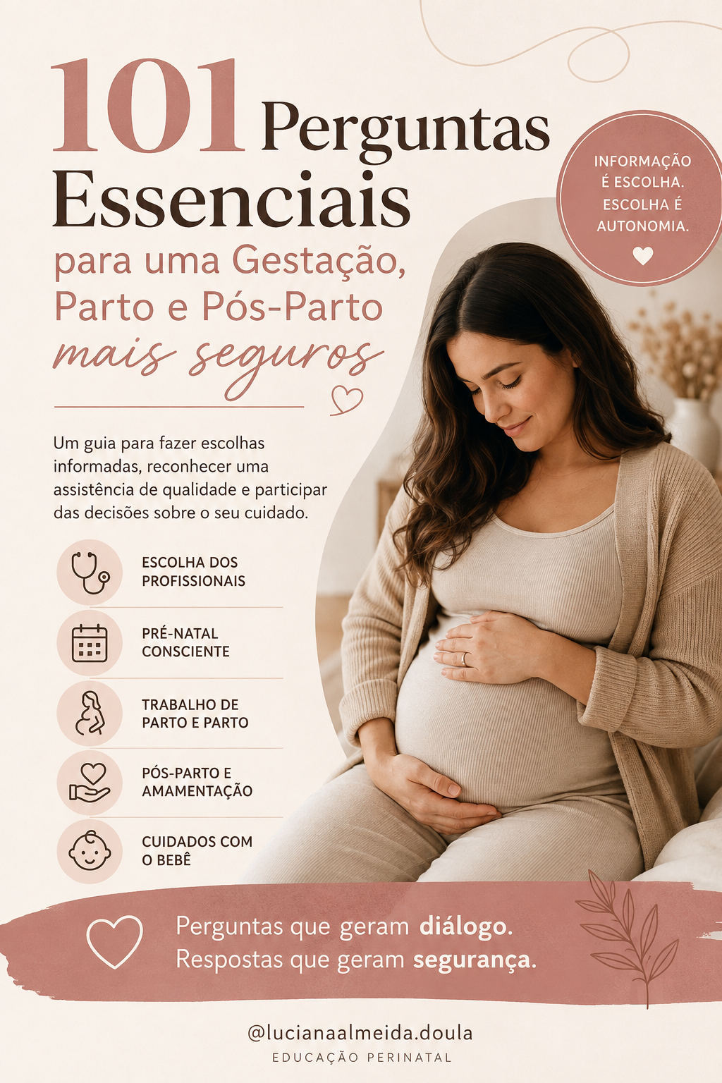 Capa de guia educativo em tons suaves de bege e rosé, com uma gestante sorrindo e segurando a barriga. O título diz “101 Perguntas Essenciais para uma Gestação, Parto e Pós-Parto mais seguros”. A capa destaca informação, autonomia, escolha de profissionai